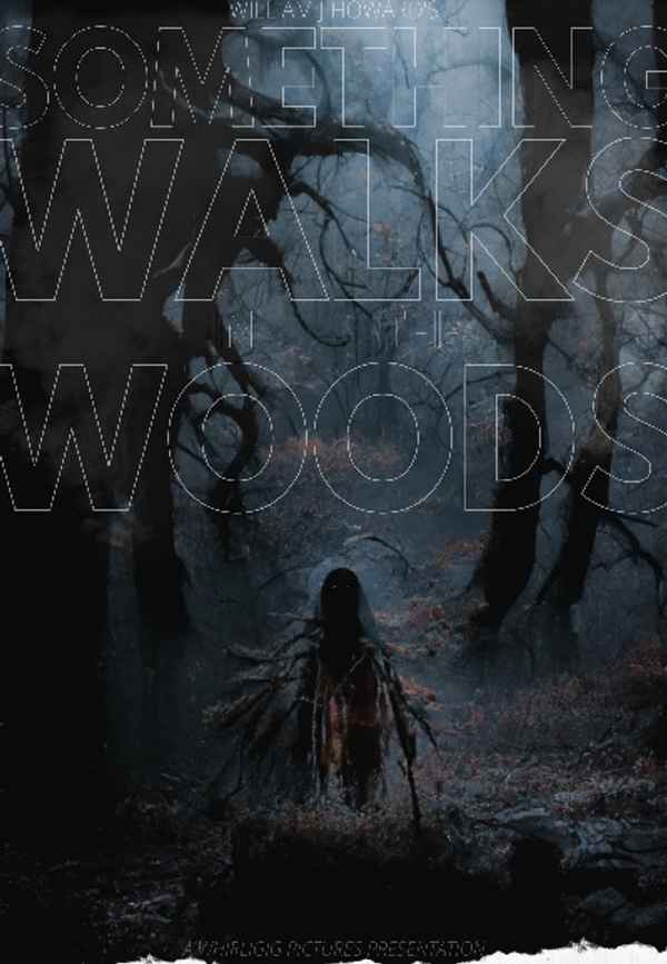 Something Walks in the Woods Poster 4