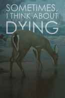 Sometimes, I Think About Dying Poster 2