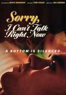 Sorry, I Can't Talk Right Now Poster 2