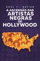 Soul of a Nation Presents: Screen Queens Rising Poster 4