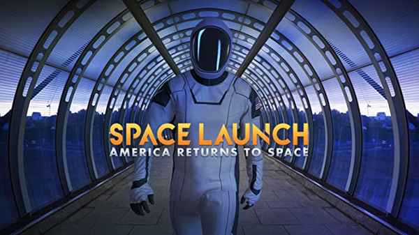 Space Launch: America Returns To Space Poster 2