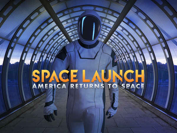 Space Launch: America Returns To Space Poster 1