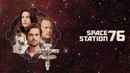 Space Station 76 Poster 4