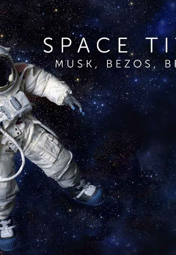 Space Titans: Musk, Bezos, Branson Poster 6
