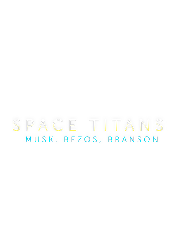 Space Titans: Musk, Bezos, Branson Poster 4