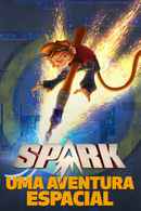 Spark: A Space Tail Poster 2