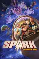 Spark: A Space Tail Poster 3