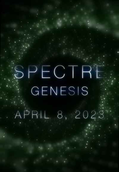 Spectre: Genesis