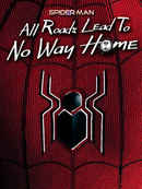 Spider-Man: All Roads Lead to No Way Home Poster 5
