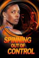 Spinning Out of Control Poster 2