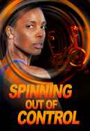 Spinning Out of Control Poster 3