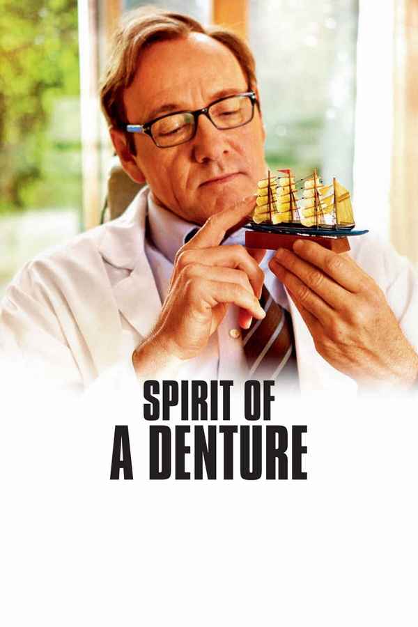 Spirit of a Denture Poster 1