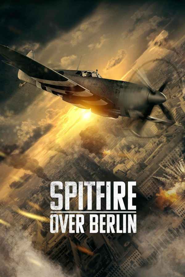 Spitfire Over Berlin Poster 7