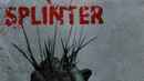 Splinter Poster 4