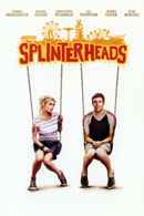 Splinterheads Poster 2