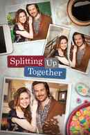 Splitting Up Together, Poster 4