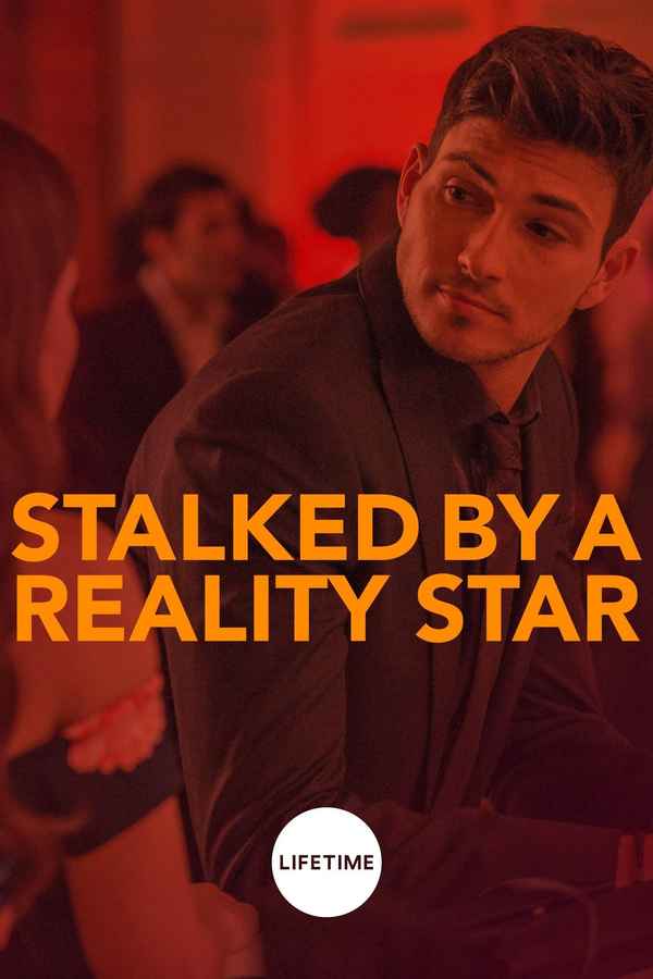 Stalked by a Reality Star Poster 4