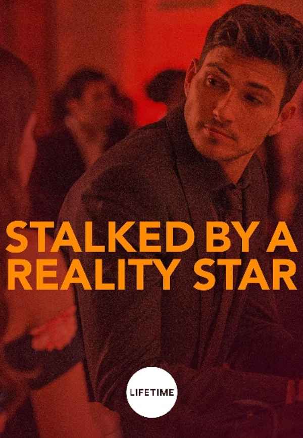 Stalked by a Reality Star Poster 7