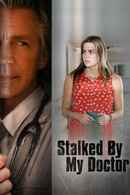 Stalked by My Doctor Poster 4