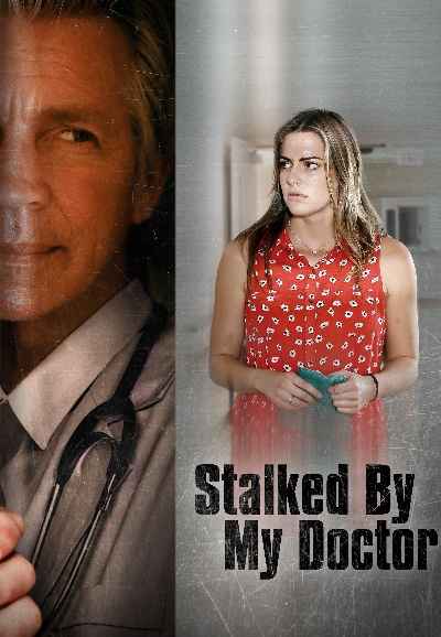 Stalked by My Doctor