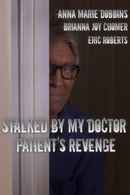 Stalked by My Doctor: Patient's Revenge Poster 7