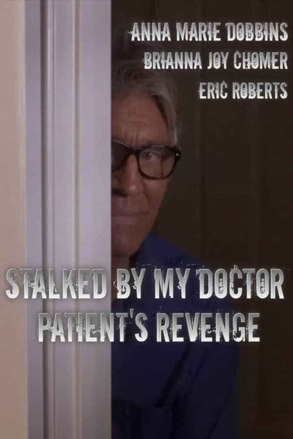 Stalked by My Doctor: Patient's Revenge Poster 7