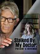 Stalked by My Doctor: Patient's Revenge Poster 1