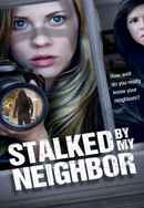 Stalked by My Neighbor Poster 6