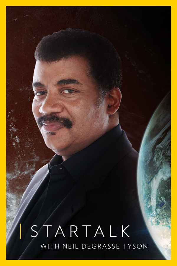 StarTalk with Neil deGrasse Tyson Poster 6