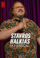 Stavros Halkias: Fat Rascal Poster 2