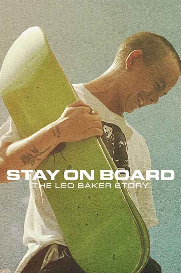 Stay on Board: The Leo Baker Story Poster 7