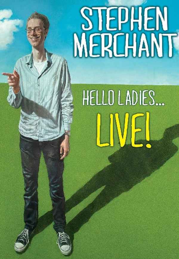Stephen Merchant: Hello Ladies... Live! Poster 3