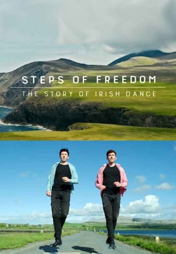 Steps of Freedom: The Story of Irish Dance Poster 3
