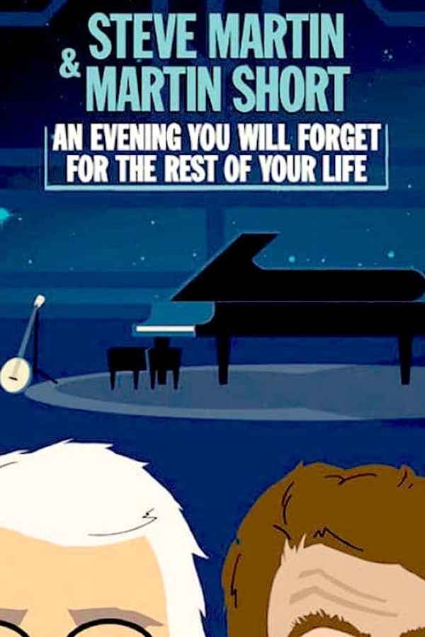 Steve Martin and Martin Short: An Evening You Will Forget for the Rest of Your Life Poster 4