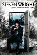 Steven Wright: When the Leaves Blow Away Poster 2