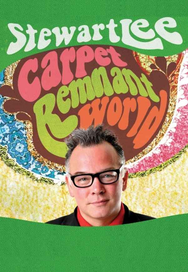 Stewart Lee: Carpet Remnant World Poster 4