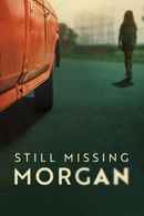 Still Missing Morgan Poster 4