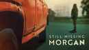 Still Missing Morgan Poster 2