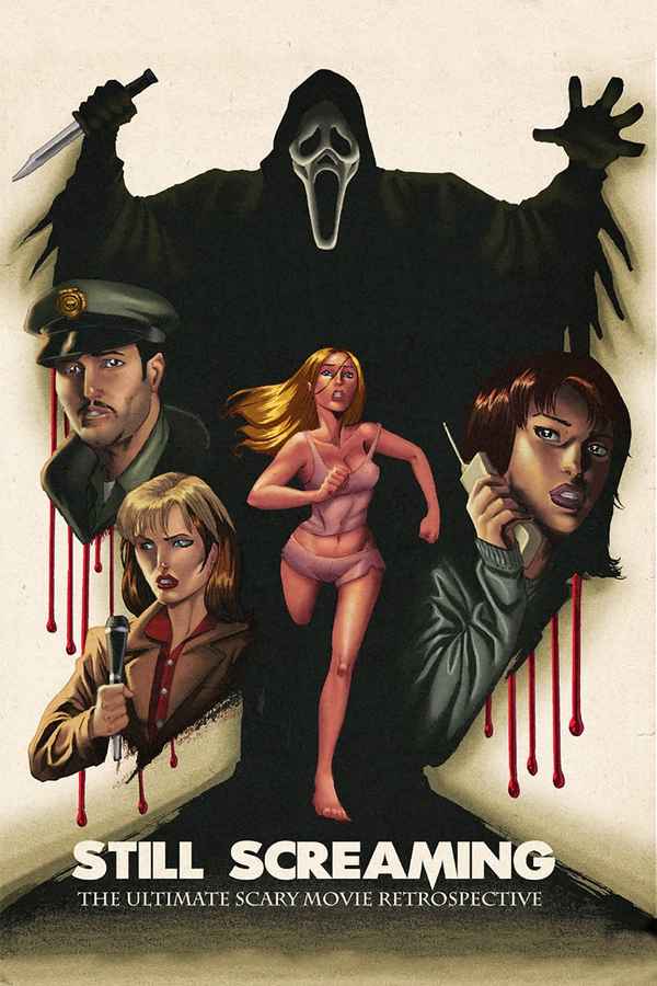 Still Screaming: The Ultimate Scary Movie Retrospective Poster 2