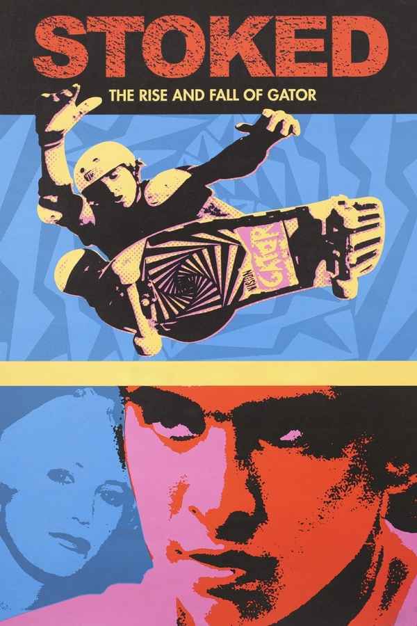 Stoked: The Rise and Fall of Gator Poster 3