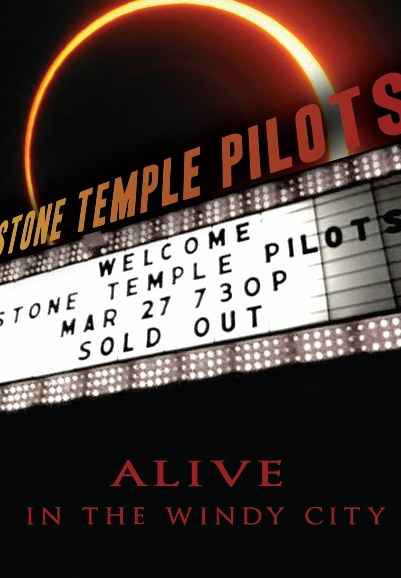 Stone Temple Pilots - Alive in the Windy City