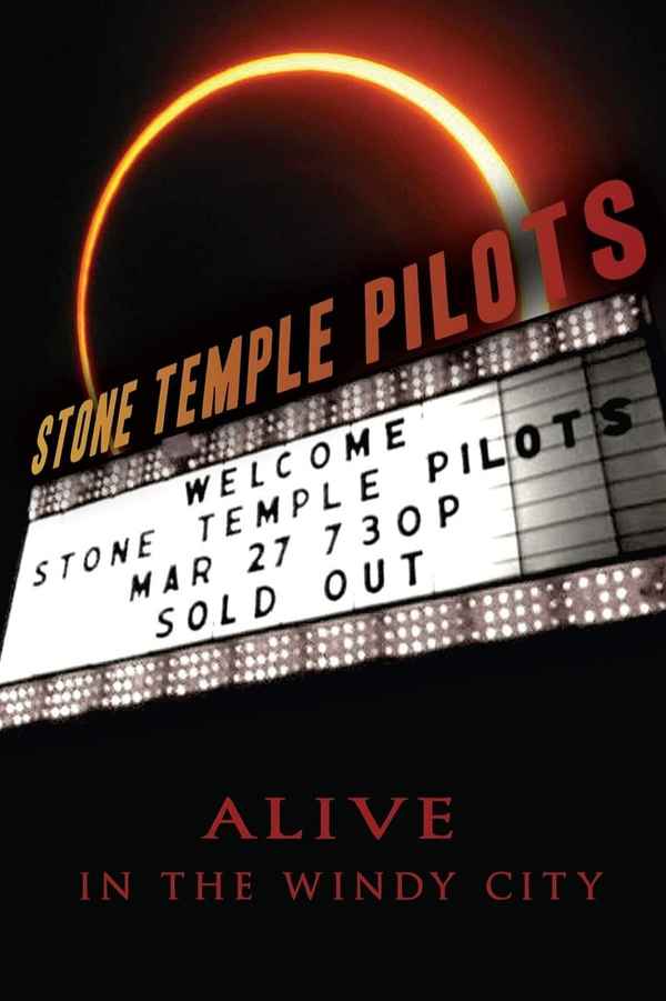 Stone Temple Pilots - Alive in the Windy City Poster 7