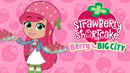 Strawberry Shortcake: Berry in the Big City Poster 2