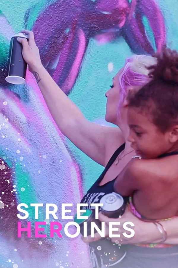 Street Heroines Poster 3