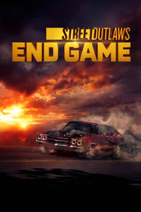 Street Outlaws: End Game Poster 2