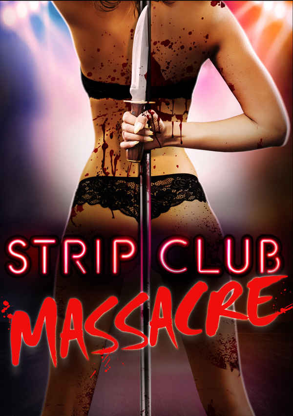 Strip Club Massacre Poster 1