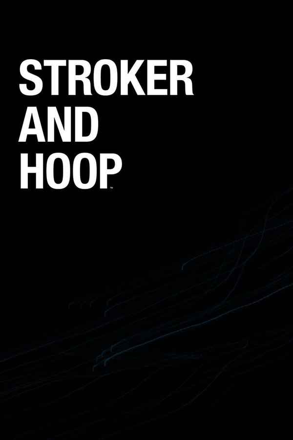 Stroker and Hoop