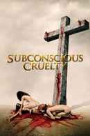 Subconscious Cruelty Poster 2