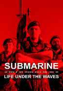 Submarine: Life Under the Waves Poster 4