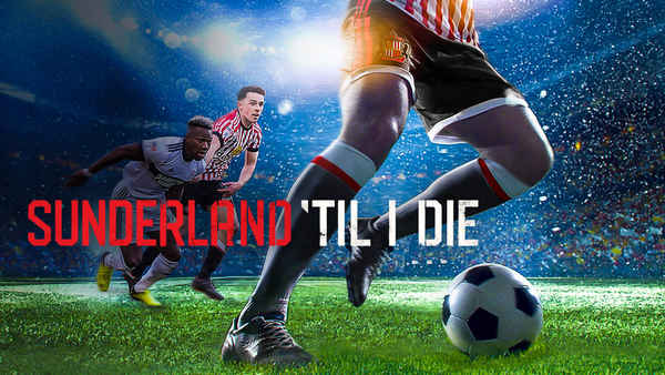 Sunderland 'Til I Die Poster 2